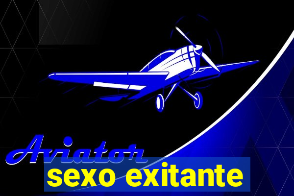 sexo exitante